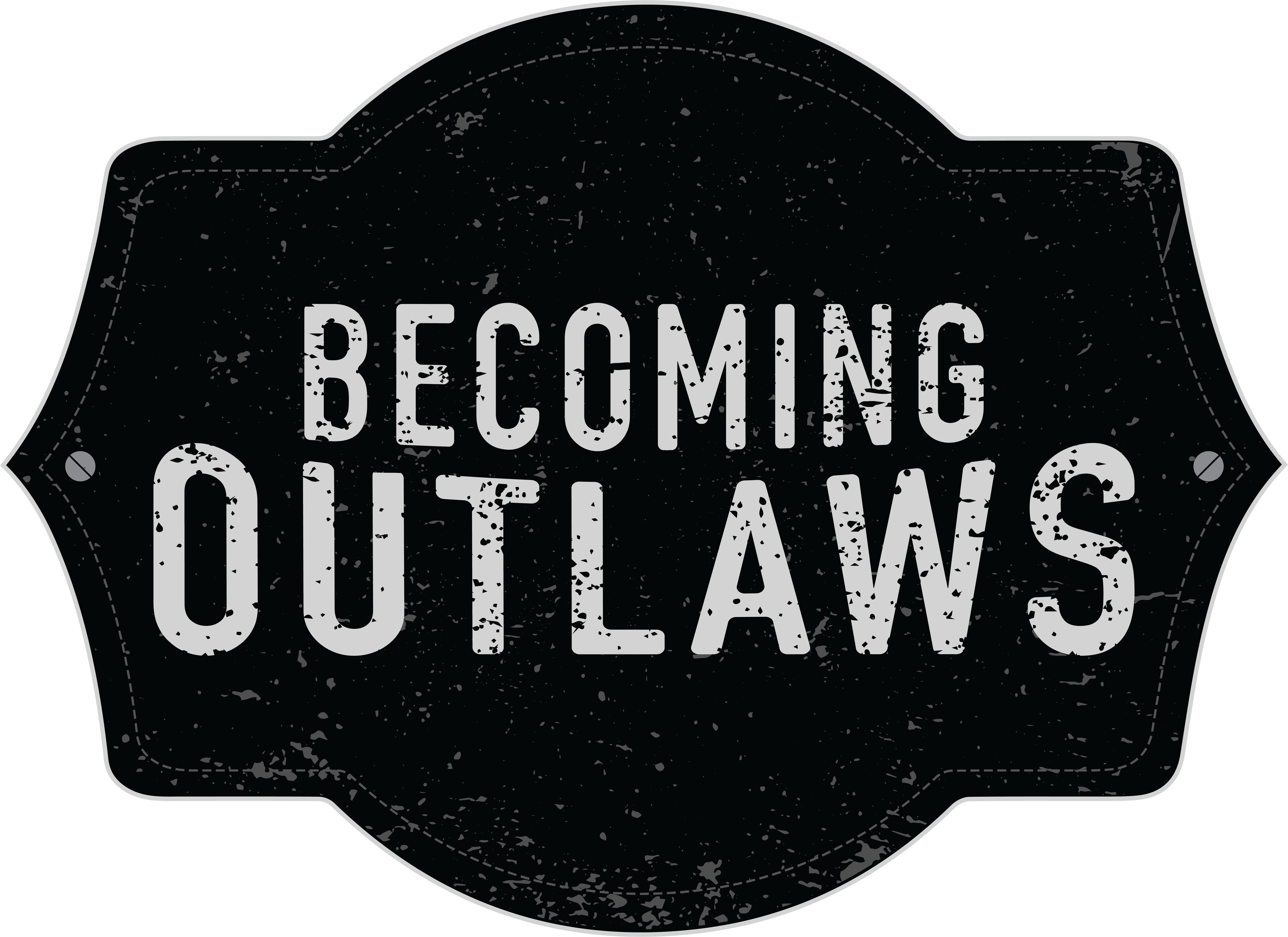 becoming outlaws